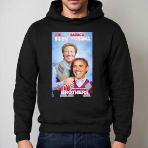 Joe Biden Barack Obama Step Brothers Shirt 2 Joe Biden Barack Obama Step Brothers Hoodie