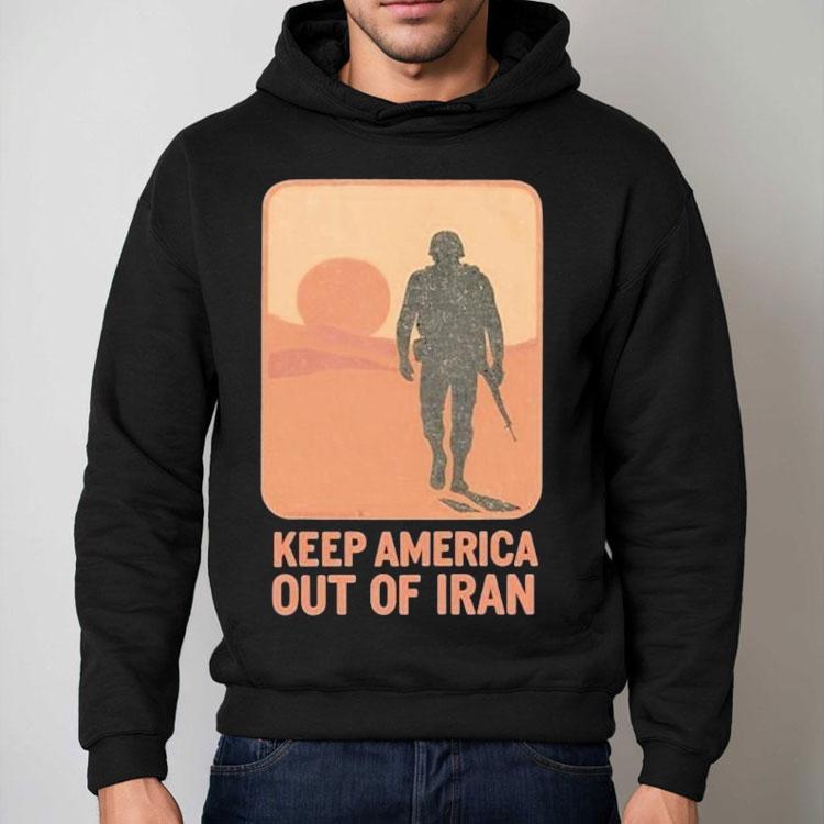 Keep America Out Of Iran Shirt Keep America Out Of Iran Shirt