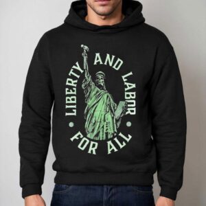 Liberty And Labor For All Skeleton Liberty Statue New York Hoodie