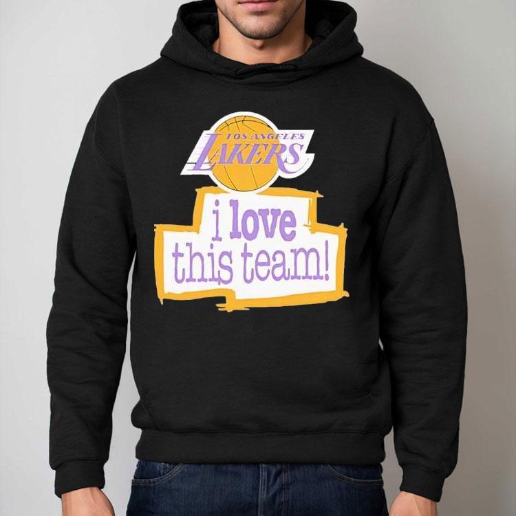 Los Angeles Lakers I Love This Team Shirt Los Angeles Lakers I Love This Team Shirt
