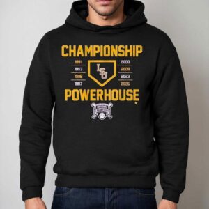 Lsu Tigers National Champions Championship Powerhouse 2025 Shirt 2 Lsu Tigers National Champions Championship Powerhouse Hoodie