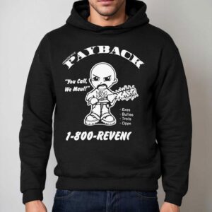 Nnoface You Call We Maul Exes Bullies Trolls Opps Revenge Payback Hoodie