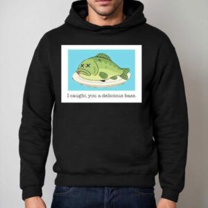 Napoleon Dynamite I Caught You A Delicious Bass Fish Hoodie