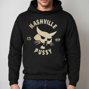 Nashville Pussy Pussycat 1369 Shirt 2 Nashville Pussy Pussycat Hoodie