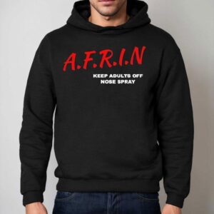 Nate Bargatze Afrin Keep Adults Off Noise Spray Hoodie