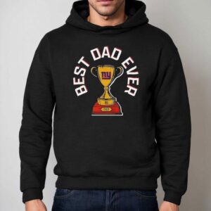 New York Giants Best Dad Ever Trophy Shirt 2 New York Giants Best Dad Ever Trophy Hoodie