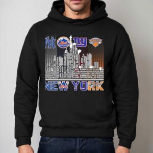 New York Yankees Mets Giants Knicks All Name Of Legends City Skyline Hoodie