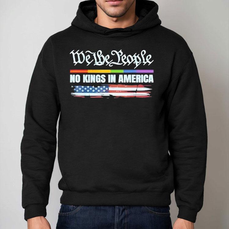 No Kings In America Since 1776 We The People Shirt No Kings In America Since 1776 We The People Shirt