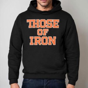 Oregon State Beavers Those Of Iron Shirt 2 Oregon State Beavers Those Of Iron Hoodie