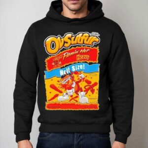 Ov Sulfur Flamin Hot Heavy Hell Size Made With Real Breetos Hoodie