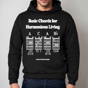 Pass The Peas Studio Pancaroba All Chords Are Bastards Basic Chords For Harmonious Living Practice These Chords Daily Hoodie