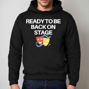 Ready To Be Back On Stage Mask Hoodie
