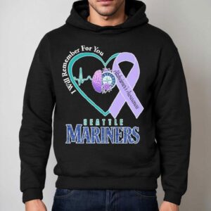 Seattle Mariners I Will Remember For You Alzheimer's Awareness Heartbeat Brain Shirt 2 Seattle Mariners I Will Remember For You Alzheimer S Awareness Heartbeat Brain Hoodie