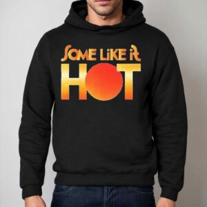 Some Like It Hot Logo Hoodie