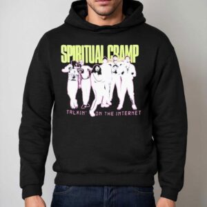 Spiritual Cramp Talkin On The Internet Let S Go Hoodie