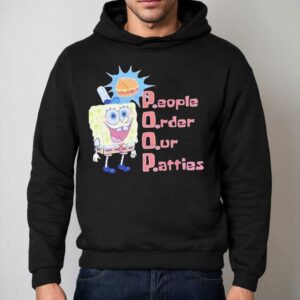 Squarepants Poop People Order Our Patties Shirt 2 Squarepants Poop People Order Our Patties Hoodie