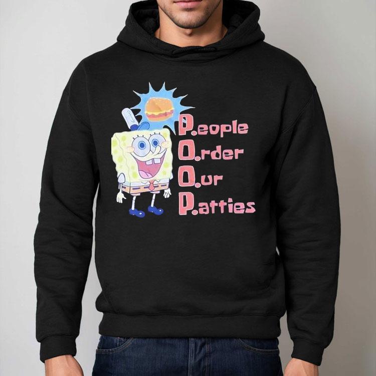 Squarepants Poop People Order Our Patties Shirt Squarepants Poop People Order Our Patties Shirt