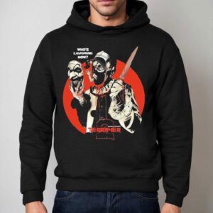 Terrifier Who S Laughing Now Hoodie