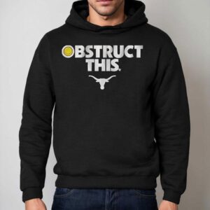 Texas Longhorns Softball Obstruct This Shirt 2 Texas Longhorns Softball Obstruct This Hoodie
