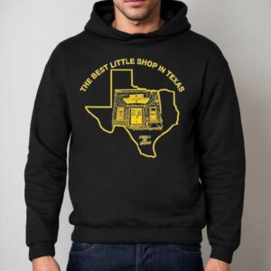 The Best Little Shop In Texas Feels So Good Fsg Shirt 2 The Best Little Shop In Texas Feels So Good Fsg Hoodie