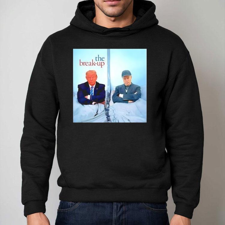 The Break Up Trump Vs Elon Shirt The Break Up Trump Vs Elon Shirt