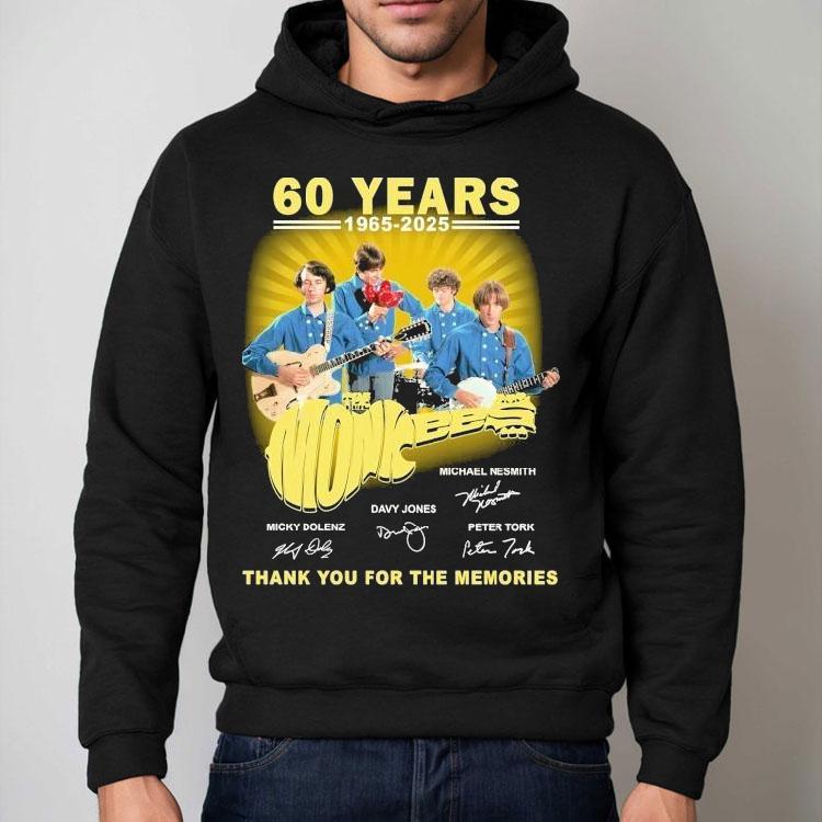 The Monkees 60 Years 1965 2025 Thank You For The Memories Signatures Shirt The Monkees 60 Years 1965 2025 Thank You For The Memories Signatures Shirt