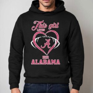 This Girl Loves Her Alabama Crimson Tide Diamond 2025 Shirt 2 This Girl Loves Her Alabama Crimson Tide Diamond Hoodie