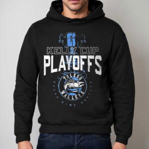 Toledo Walleye Kelly Cup Playoffs Every Same Matters Trophy Hoodie