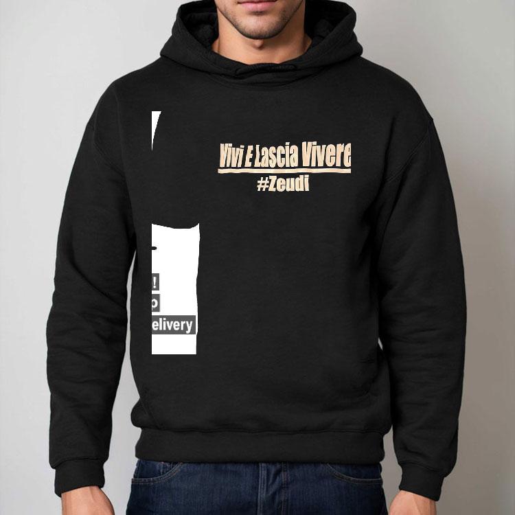 Vivi E Lascia Vivere Zeudi Shirt Vivi E Lascia Vivere Zeudi Shirt