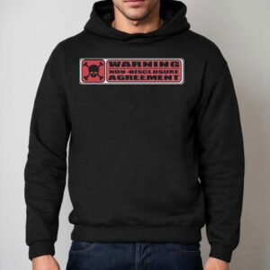 Warning Non Disclosure Agreement Shirt 2 Warning Non Disclosure Agreemen Hoodie