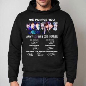 We Purple You Army Bts 2013 Forever Signatures Shirt 2 We Purple You Army Bts Forever Signatures Hoodie