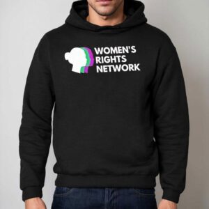 Women's Rights Network Shirt 2 Women S Rights Network Hoodie