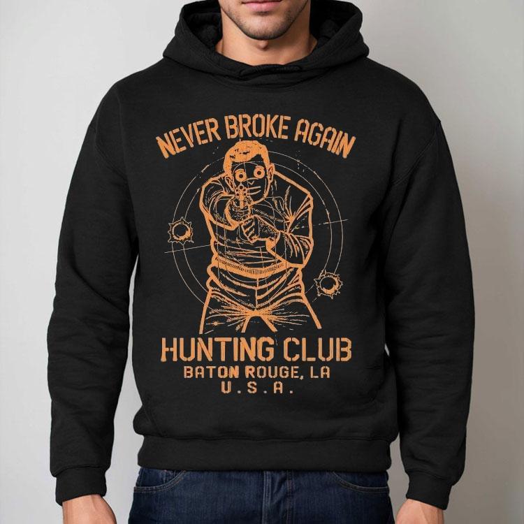 Youngboy Never Broke Again Hunting Club Baton Rouge La Usa Shirt Youngboy Never Broke Again Hunting Club Baton Rouge La Usa Shirt