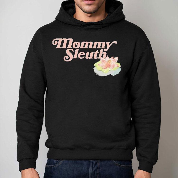 Zack Peter Mommy Sleuth Shirt Zack Peter Mommy Sleuth Shirt