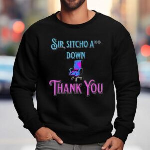2025 Sir Sitcho A Down Regal Edition Thank You Shirt 3 Sir Sitcho A Down Regal Edition Thank You Sweatshirt
