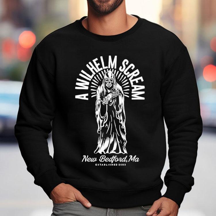 A Wilhelm Scream New Bedford Ma Grim Reaper Est 2003 Shirt A Wilhelm Scream New Bedford Ma Grim Reaper Est 2003 Shirt