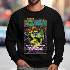 Acid Bath High On Fire Oakland, Ca 2025 Shirt 3 Acid Bath High On Fire Oakland Ca Sweatshirt