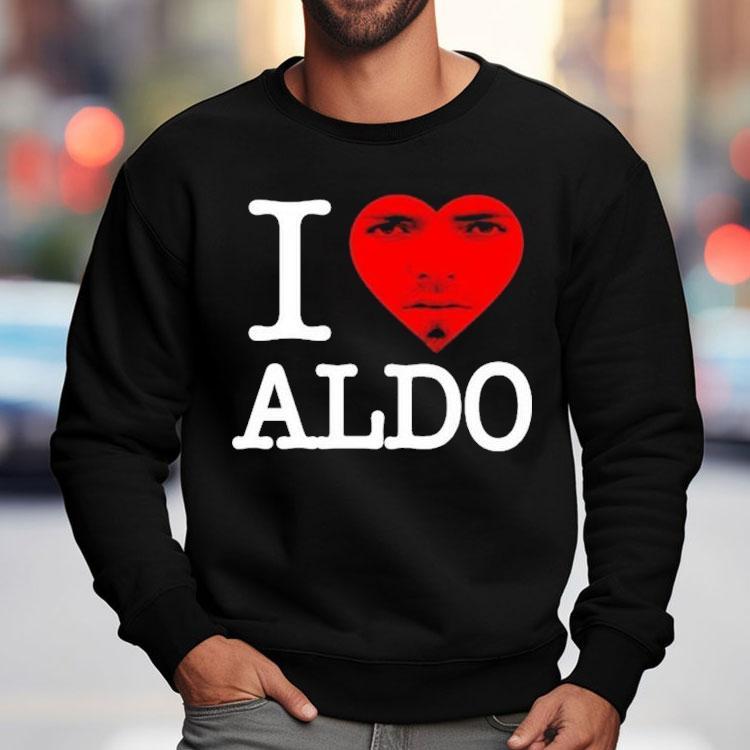 Aldo 2 Swag I Love Aldo Shirt Aldo 2 Swag I Love Aldo Shirt