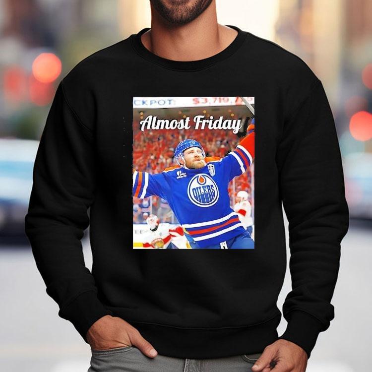 Almost Friday Edmonton Oilers Hockey Photo Shirt Almost Friday Edmonton Oilers Hockey Photo Shirt