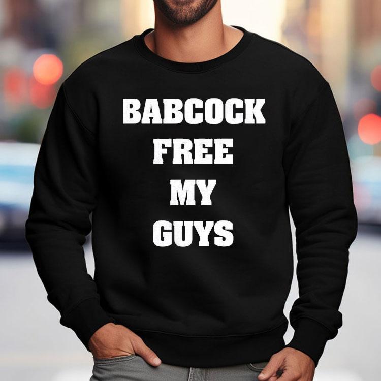 Babcock Free My Guys Shirt Babcock Free My Guys Shirt