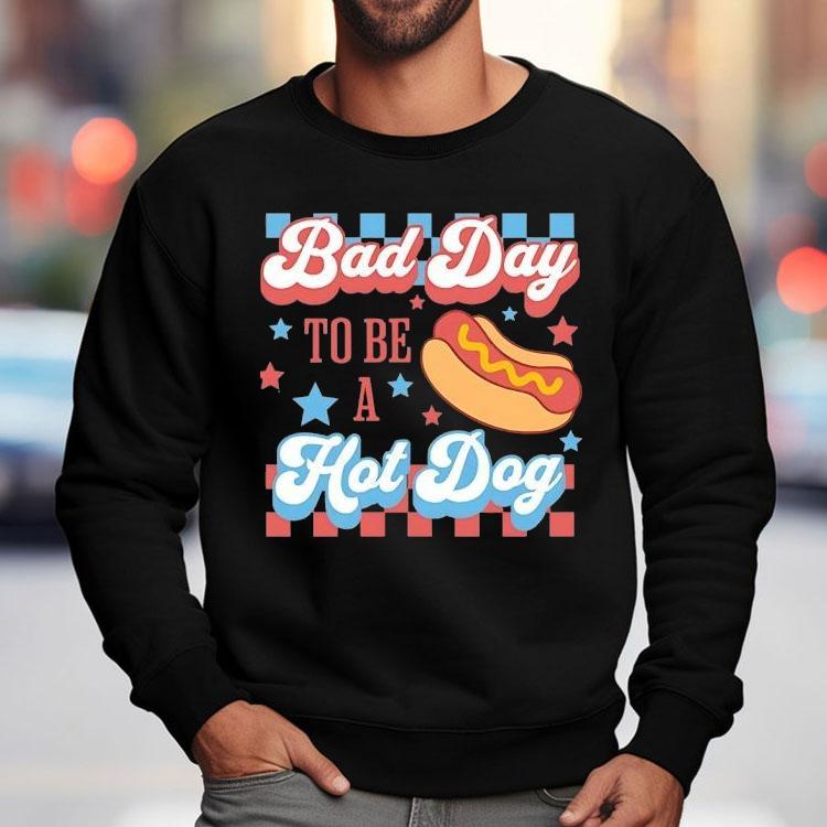 Bad Day To Be A Hotdog 4th Of July Usa Shirt Bad Day To Be A Hotdog 4th Of July Usa Shirt