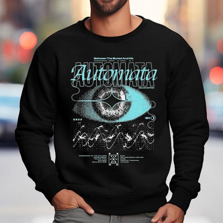 Between The Buried And Me Automata Eye Deluxe Edition Shirt Between The Buried And Me Automata Eye Deluxe Edition Shirt