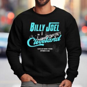 Billy Joel Cleveland Ohio Cleveland Browns Stadium September 13 2024 Shirt 3 Billy Joel Cleveland Ohio Cleveland Browns Stadium September Sweatshirt