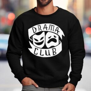 Boogie T Drama Club Sweatshirt