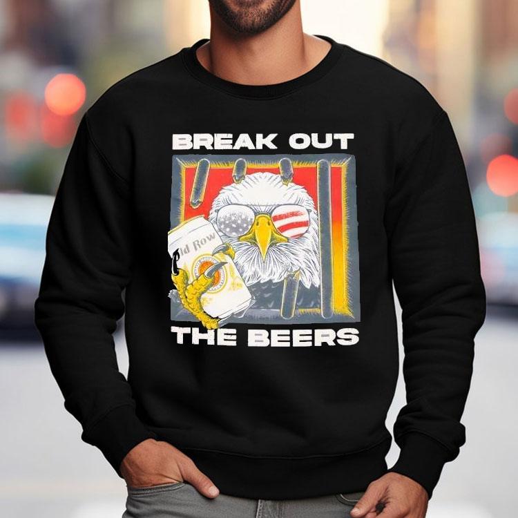 Break Out The Beers Eagle Shirt Break Out The Beers Eagle Shirt