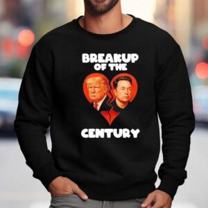 Breakup Of The Century Between Trump And Elon Musk Shirt 3 Breakup Of The Century Between Trump And Elon Musk Sweatshirt