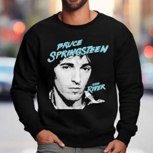 Bruce Springsn The River Shirt 3 Bruce Springsn The River Sweatshirt