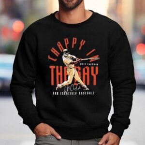 Chappy In The Bay Matt Chapman San Francisco Giants Signature Shirt 3 Chappy In The Bay Matt Chapman San Francisco Giants Signature Sweatshirt