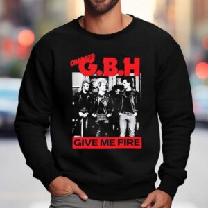 Charged Gbh Give Me Fire Shirt 3 Charged Gbh Give Me Fire Sweatshirt