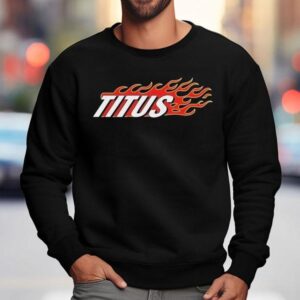 Christopher Titus Flames Show Shirt 3 Christopher Titus Flames Show Sweatshirt